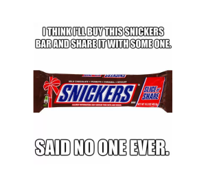 snickers. share